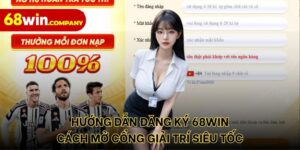 Hướng dẫn đăng ký 68win