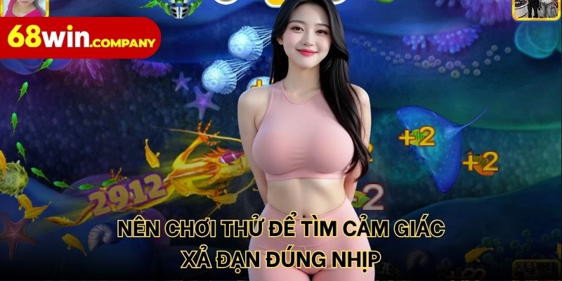 Nên chơi thử để tìm cảm giác xả đạn đúng nhịp