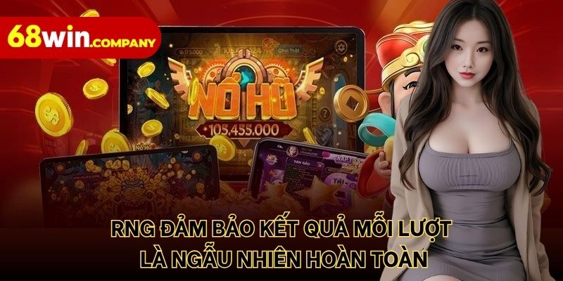 RNG đảm bảo kết quả mỗi lượt là ngẫu nhiên hoàn toàn